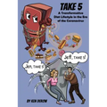 Take 5: A Transformative Diet Lifestyle in the Era of the Coronavirus