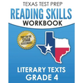 TEXAS TEST PREP Reading Skills Workbook Literary Texts Grade 4: Preparation for the STAAR Reading Tests