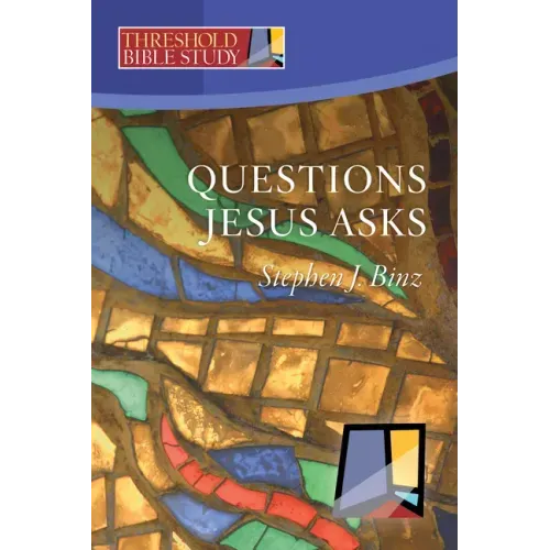 Questions Jesus Asks