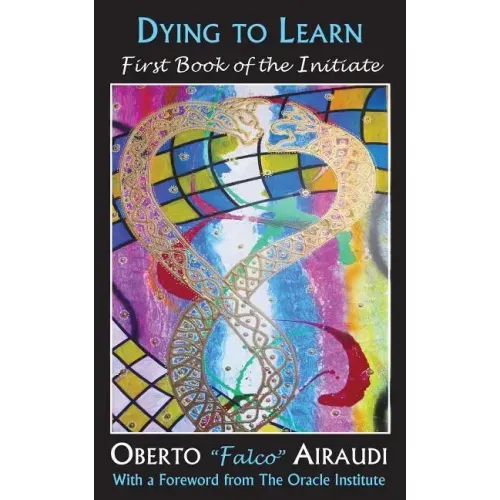 Dying to Learn: First Book of the Initiate
