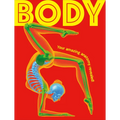 Body: Your Amazing Anatomy Revealed!