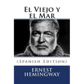 El Viejo y el Mar (Spanish Edition)