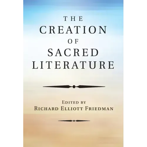 The Creation of Sacred Literature