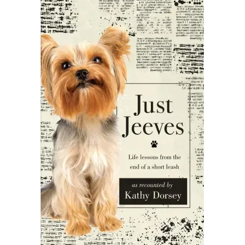 Just Jeeves: Life lessons from the end of a short leash