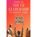 Steps to Youth Leadership in Modern Times