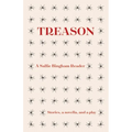 Treason: A Sallie Bingham Reader