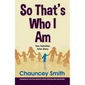 So That's Who I Am