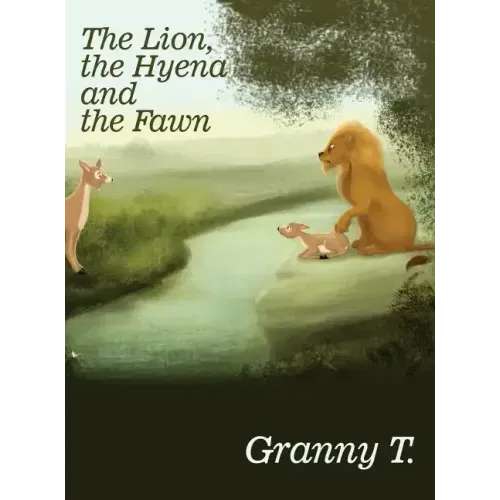 The Lion, the Hyena and the Fawn