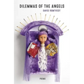 Dilemmas of the Angels: Poems