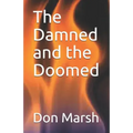The Damned and the Doomed