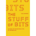 The Stuff of Bits: An Essay on the Materialities of Information
