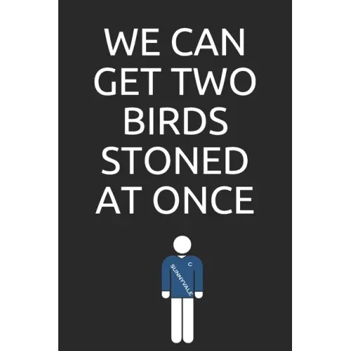 We can get two birds stoned at once