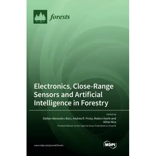 Electronics, Close-Range Sensors and Artificial Intelligence in Forestry