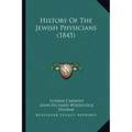 History Of The Jewish Physicians (1845)