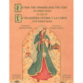 Fatima the Spinner and the Tent - La hilandera Fátima y la carp: English-Spanish Edition