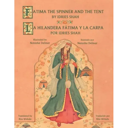 Fatima the Spinner and the Tent - La hilandera Fátima y la carp: English-Spanish Edition
