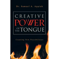 Creative Power of the Tongue: Creating New Possibilities
