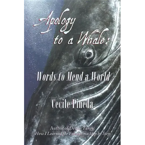 Apology to a Whale: Words to Mend a World