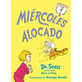 Miércoles Alocado (Wacky Wednesday Spanish Edition)