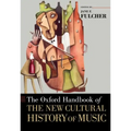 Oxford Handbook of the New Cultural History of Music