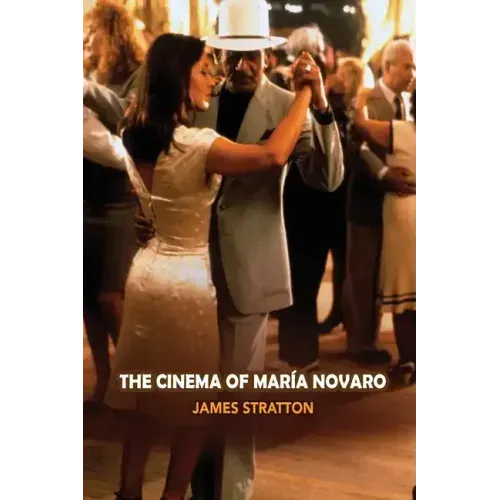 The Cinema of Maria Novaro