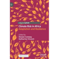 Climate Risk in Africa: Adaptation and Resilience