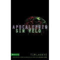 Apocalipsis Sin Velo = Revelation Unveiled