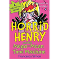 Horrid Henry and the Mega-Mean Time Machine