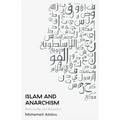 Islam and Anarchism: Relationships and Resonances