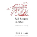 Folk Religion in Japan: Continuity and Change
