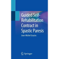 Guided Self-Rehabilitation Contract in Spastic Paresis