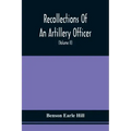 Recollections Of An Artillery Officer: Including Scenes And Adventures In Ireland, America, Flanders And France (Volume II)