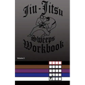 Jiu-Jitsu Sweeps Workbook
