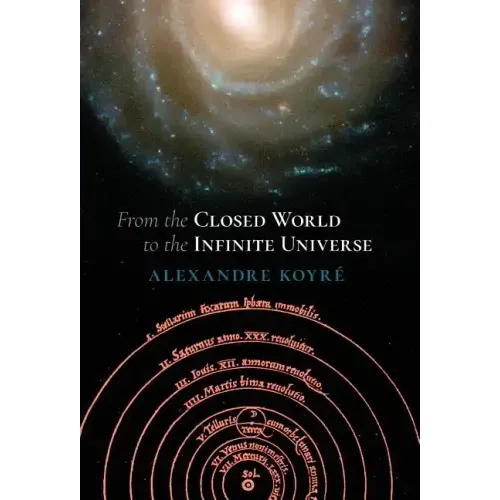 From the Closed World to the Infinite Universe (Hideyo Noguchi Lecture)