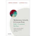 Meritocracy, Growth, and Lessons from Italy's Economic Decline: Lobbies (and Ideologies) Against Competition and Talent