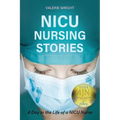 NICU Nursing Stories: A Day in the Life of a NICU Nurse