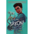It's Me, Jaxon! We're Not Robots, We Build Them!