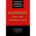Elegidos Para Ser Quiroprácticos