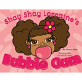 Shay Shay Lorraine's Bubblegum