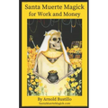 Santa Muerte Magick for Work and Money