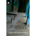 A Life Misspent