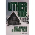 The Other Side: Mist, Mirrors & Strange Tales