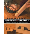 Greene & Greene: Design Elements for the Workshop