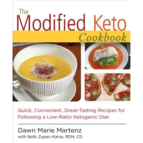 The Modified Keto Cookbook: Quick, Convenient Great-Tasting Recipes