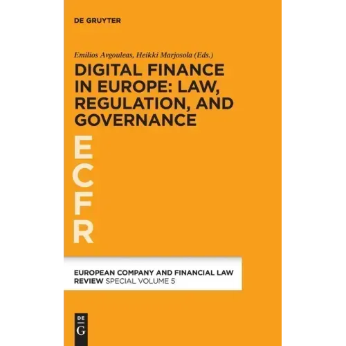 Digital Finance in Europe: Law, Regulation, and Governance