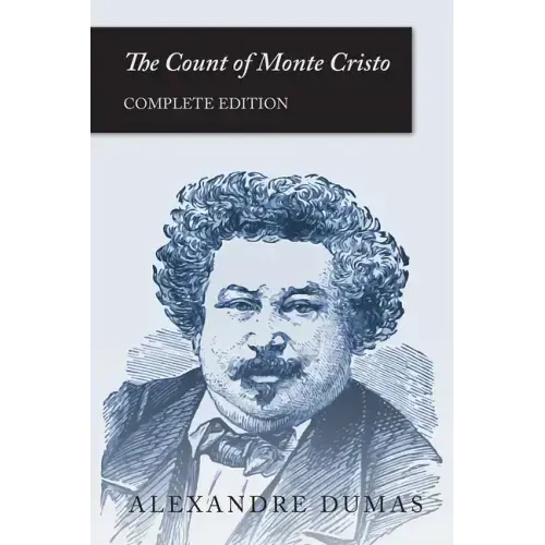 The Count of Monte Cristo: Complete Edition