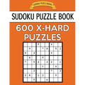 Sudoku Puzzle Book, 600 EXTRA HARD Puzzles: Single Difficulty Level For No Wasted Puzzles