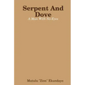 Serpent And Dove: A Man With No Eyes