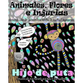 ANTIESTRES Libro De Colorear Para Adultos De Insultos E Improperios: Animales, Flores Y Injurias Con Fondo Negro