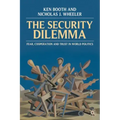 The Security Dilemma: Fear, Cooperation and Trust in World Politics